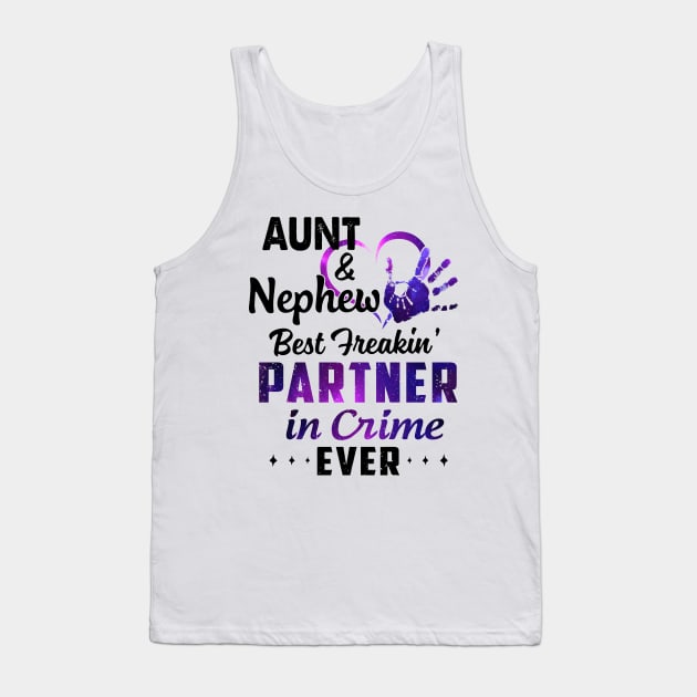 Aunt And Nephew Best Freakin' Partner In Crime Ever Colorful Shirt Tank Top by Alana Clothing